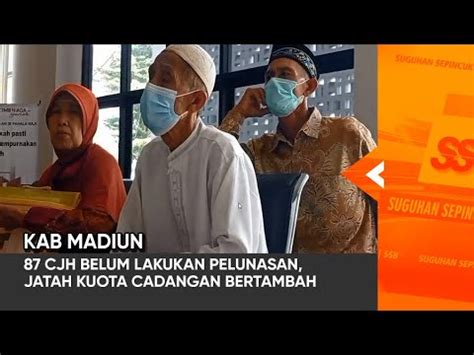 Kab Madiun Cjh Belum Lakukan Pelunasan Jatah Kuota Cadangan