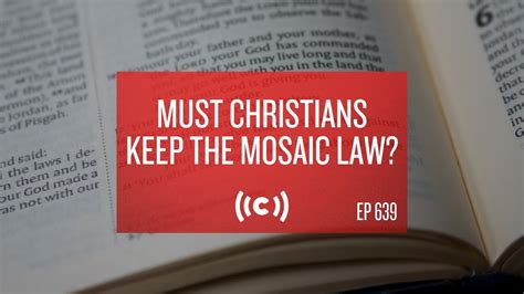 Core Ep 639 Must Christians Keep The Mosaic Law YouTube