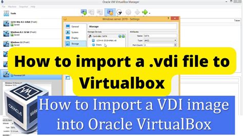 How To Import A Vdi Image Into Virtualbox 2022 How To Import A Vdi