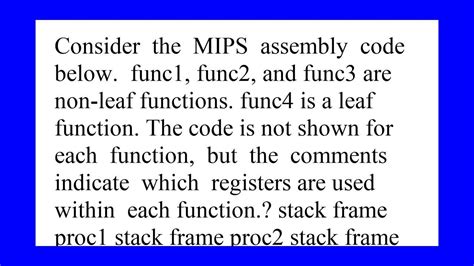 Consider The Mips Assembly Code Below Func Func And Func Are Non