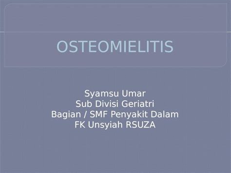 Pptx Osteomielitis Dokter Samsyu Umar Sppd Dokumentips