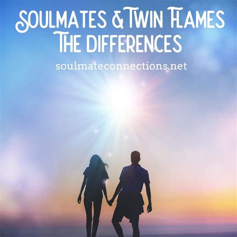 The Differences With Twin Flames Karmics And Soulmates What Are The