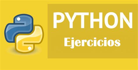 Ejercicios Del Curso Para Principiantes De Python Cursos De