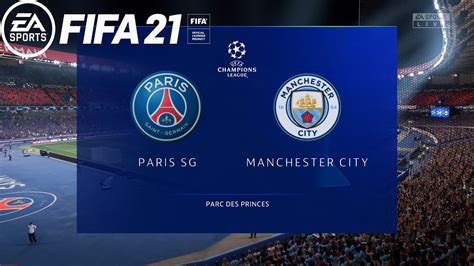 Fifa 21 Psg Vs Manchester City Semi Final Uefa Champions League