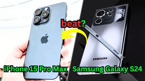 7 Ways Samsung Galaxy S24 Ultra Can Beat The IPhone 15 Pro Max