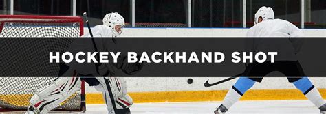 A Guide to Hockey Backhand Shot - How to Shoot Backhand Hockey