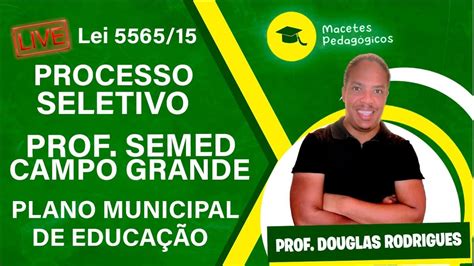 Plano Municipal de Educação Campo Grande PME CG Lei n 5565 15 Proc