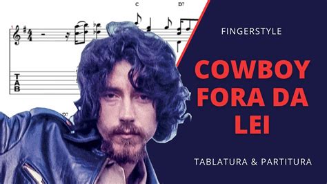 Cowboy fora da lei Raul Seixas Transcrição p Violão Solo c