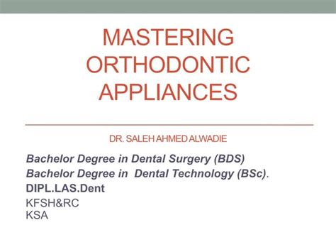 Mastering Orthodontic Appliances Ppt