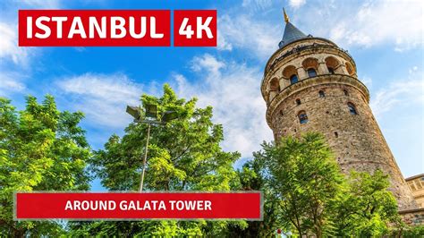 Istanbul Around Galata Tower June Walking Tour K Uhd Fps