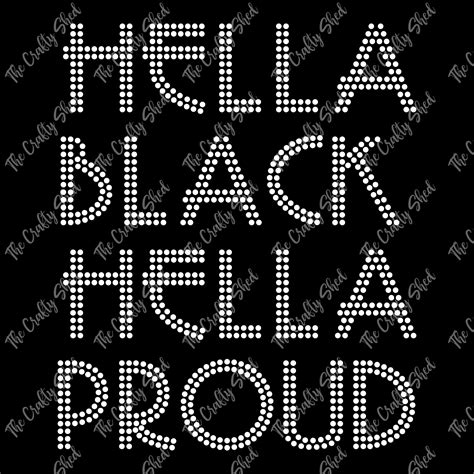 Hella Black Hella Proud Rhinestone Transfer The Crafty Shed