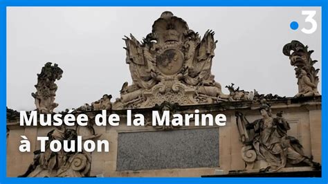 Le Mus E De La Marine Toulon Ans D Histoire En Une Visite Youtube