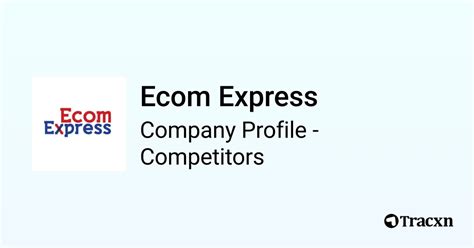 Ecom Express 59 Competitors And Alternatives In Aug 2024 Tracxn