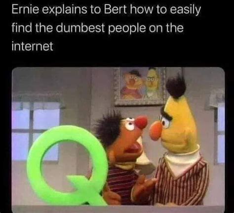 Show Your Best Ernie And Bert Memes Gag