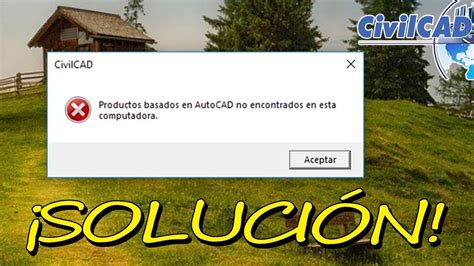 SOLUCIÓN error al reinstalar CivilCAD Productos AutoCAD no