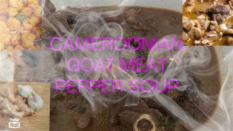 Cameroonian Goat Meat Pepper Soup Cameroonianfood Cameroon