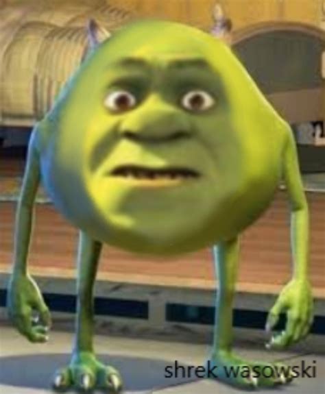 Shrek Wazowski Rshrekmemes