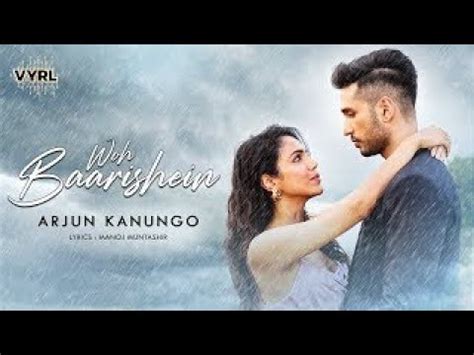 Woh Baarishein Whatsapp Status Arjun Kanungo YouTube