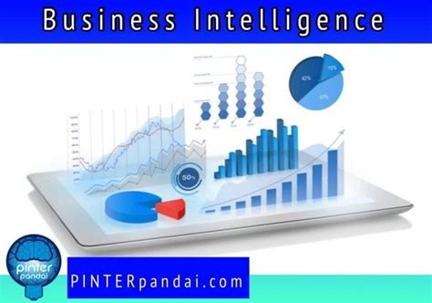 Business Intelligence Intelegensi Bisnis Penjelasan Manfaat Contoh