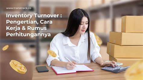 Inventory Turnover Cara Kerja Rumus Perhitungannya