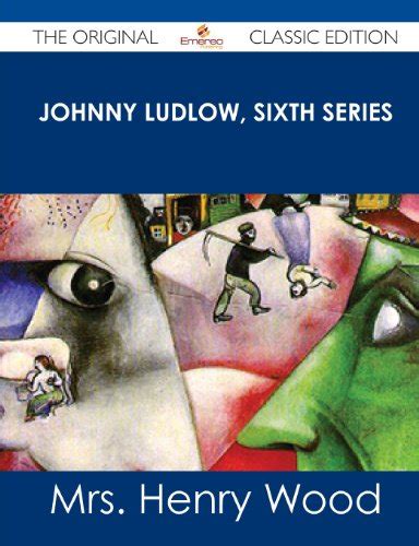 『johnny Ludlow Sixth Series』｜感想・レビュー 読書メーター