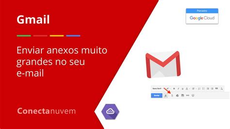 Como anexar arquivos grandes no Gmail VÍDEO Conecta Nuvem