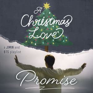 A Christmas Love Promise JIMIN X BTS Playlist By Librakosmos Spotify