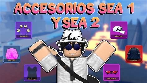 COMO CONSEGUIR TODOS LOS ACCESORIOS DEL SEA 1 Y SEA 2 EN BLOX FRUITS