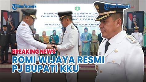 Breaking News Romi Wijaya Resmi Jabat Pj Bupati Kayong Utara