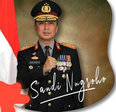 Irjen Pol Dr Sandi Nugroho Website Resmi Irjen Pol Dr Sandi Nugroho