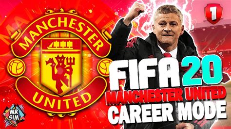 FIFA 20 CAREER MODE SOLSKJAERS MANCHESTER UNITED REBUILD EP 1