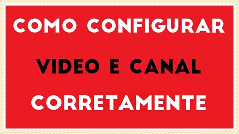 Como Configurar Canal Do Youtube Youtube