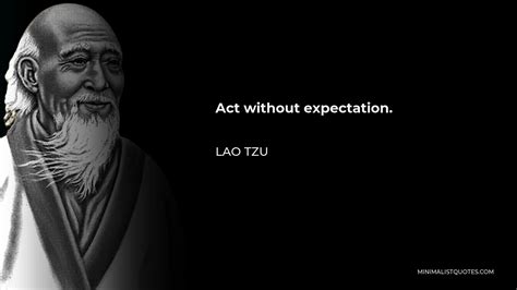 Lao Tzu Quote Act Without Expectation