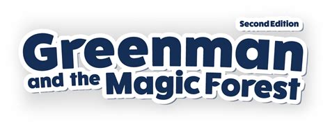 Greenman and the Magic Forest Second edition | Cambridge