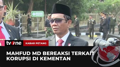 Ada Upaya Perintangan Penyidikan Pada Kasus Korupsi Kementan Mahfud Md