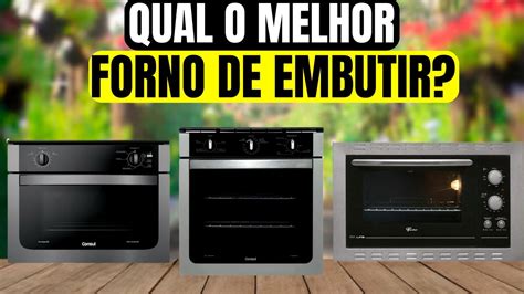 Top Melhores Fornos El Tricos De Embutir Em Youtube