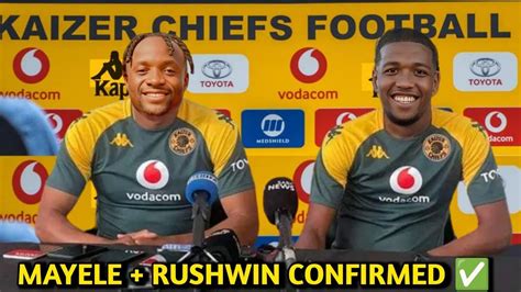 PSL TRANSFER NEWS DOUBLE SIGNINGS FOR KAIZER CHIEFS MAYELE RUSHWIN