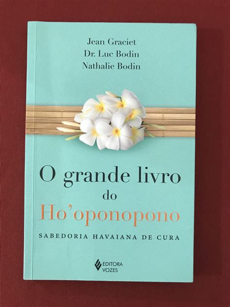 Livro O Grande Livro Do Ho Oponopono Jean Graciet