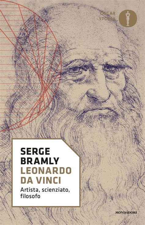 Leonardo Da Vinci Serge Bramly Storia Edizione Oscar Mondadori