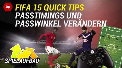 FIFA 15 Quick Tipps Passwinkel Und Passtimings Im Spielaufbau