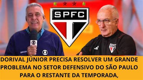 Urgente Problema Para Dorival Jr Not Cias Do S O Paulo S O Paulo