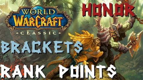 Ranking And The Honor System Explained In Full Classic Wow Honor Grind Youtube