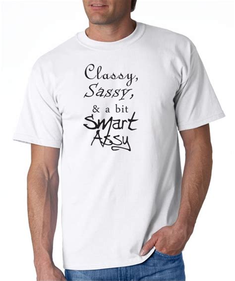 Classy Sassy And A Bit Smart Assy T Shirt Designerteez