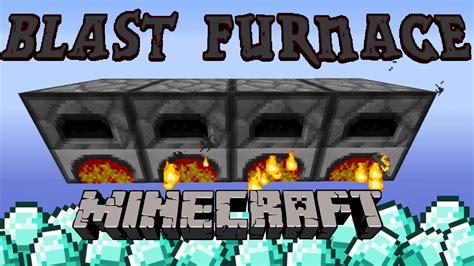 Minecraft Blast Furnace Smelt A Stack Of Items In 20 Seconds YouTube