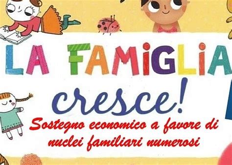 La Famiglia Cresce Sostegno Economico A Favore Di Nuclei Familiari