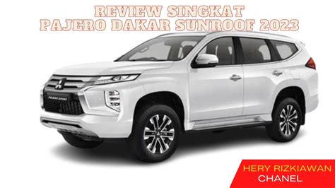 Review Singkat Pajero Sport Dakar X Sunroof Warna Putih Youtube