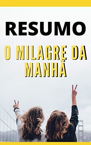 Pdf Resumo O Milagre Da Manh Hal Elrod Como Criar Uma Rotina