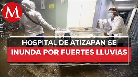 Inundaciones Por Torrenciales Lluvias En Atizapán De Zaragoza Movilizan