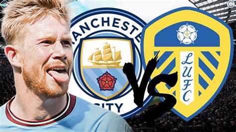 Kevin De Bruyne Returns For Manchester City Man City V Leeds United