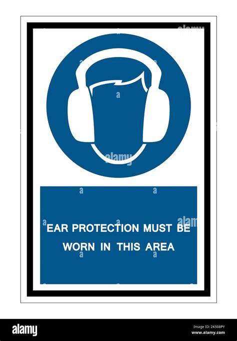 Ear Protection Must Be Worn In This Area Symbol Sign Isolate On White